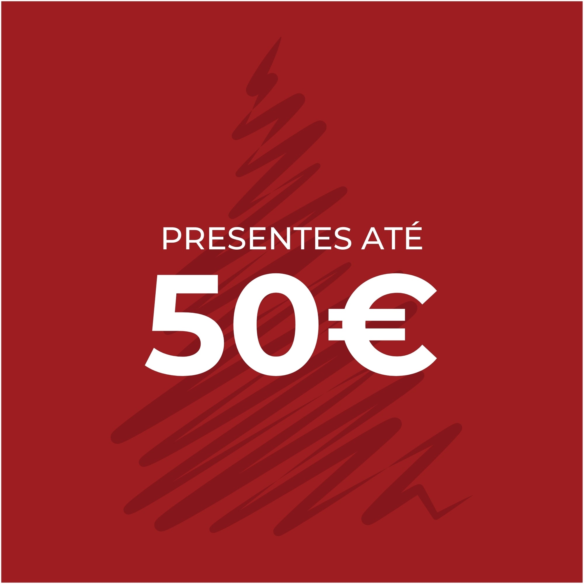 Presentes Até 50€